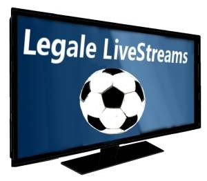 LiveStream gratis legal Fußball
